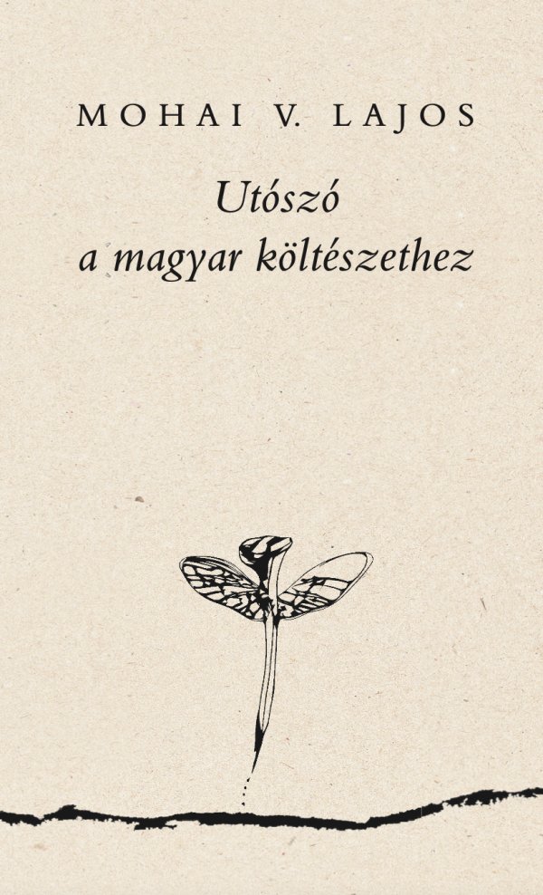 Mohai V. Lajos: Utószó a magyar költészethez