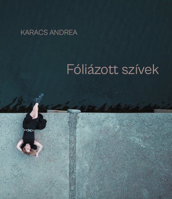 Karacs Andrea: Fóliázott szívek