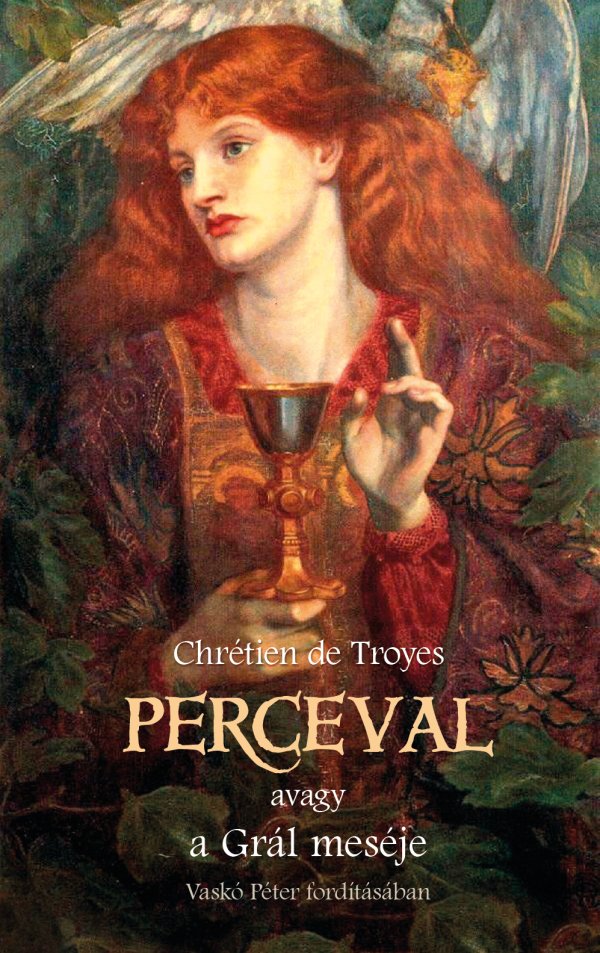 Chrétien de Troyes: Perceval, avagy a Grál meséje