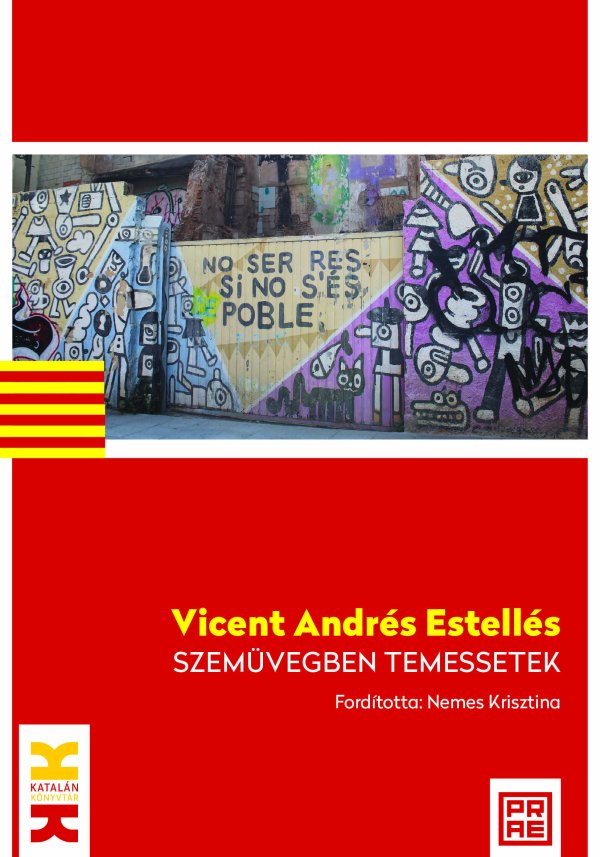 Vicent Andrés Estellés Szemüvegben temessetek