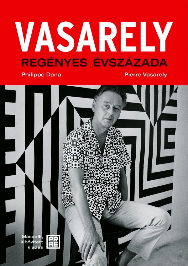 Vasarely regényes évszázada – második, bővített kiadás