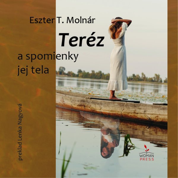 Teréz a spomienky jej tela