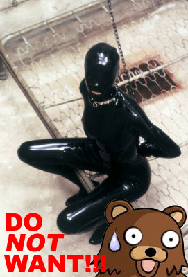 PERVERT! DO NOT WANT!!!!