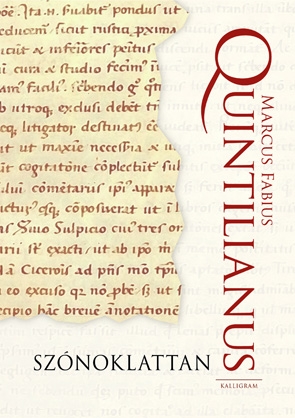 Quintilianus: Szónoklattan Quintilianus: Szónoklattan